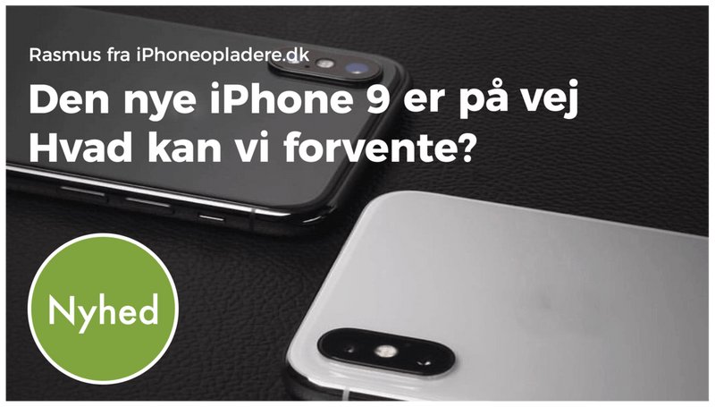 iPhone 9, iPhone X, Nyhed